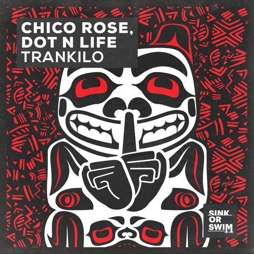 Chico Rose, Dot N Life - Trankilo (Extended Mix) [5054197662713]